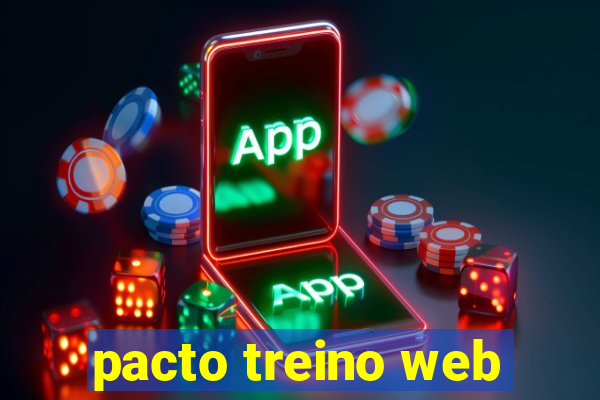 pacto treino web